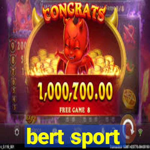 bert sport